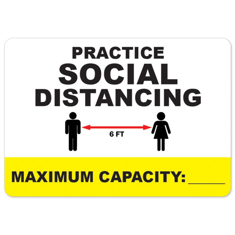 Practice Social Distancing Maximum Capacity OSHA Notice Sign Metal Plastic Decal