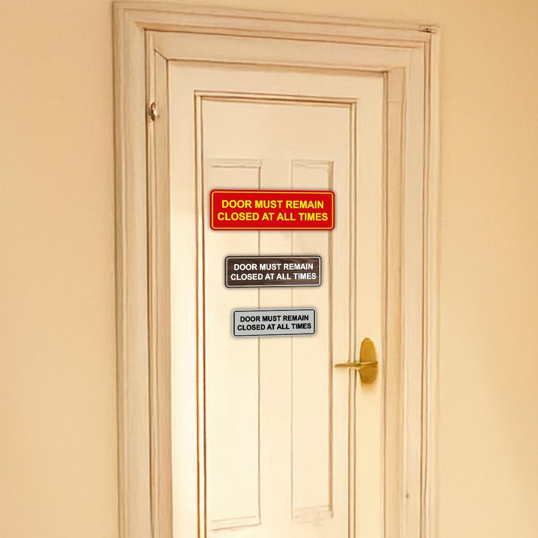 1 PCS Standard Door Must Remain Closed At All Times Sign Brushed Silver