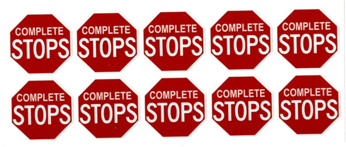 COMPLETE STOPS Sign Stickers | 10 decals | 1.5&Prime; octagon shape | outdoor durable