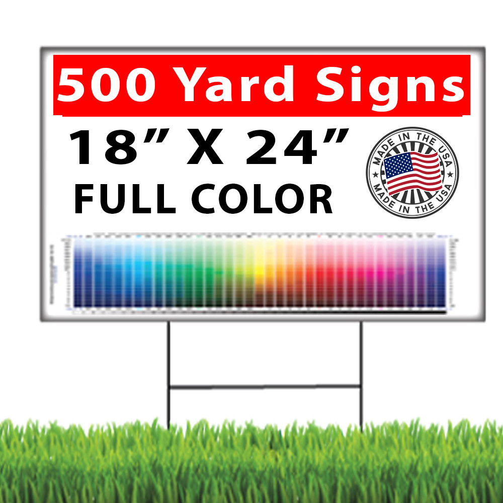500 18×24 Full Color, Double Sided Custom Yard Signs with Stakes