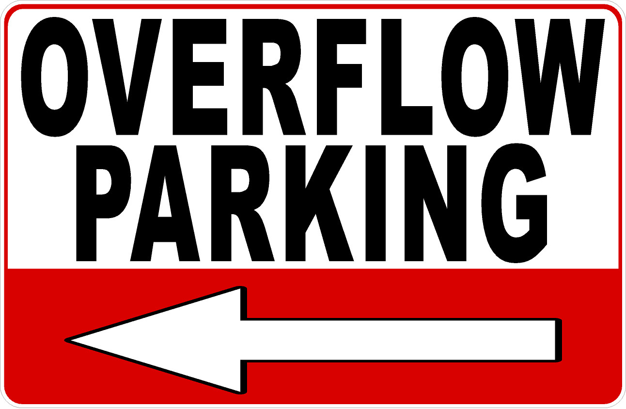 Overflow Parking Sign. Size Options. Directional Arrow Choice. Over Flow Park