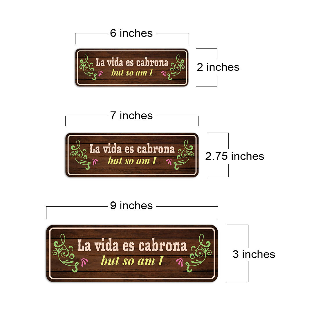 Standard Plus La vida es cabrona but so am I Door or Wall Sign
