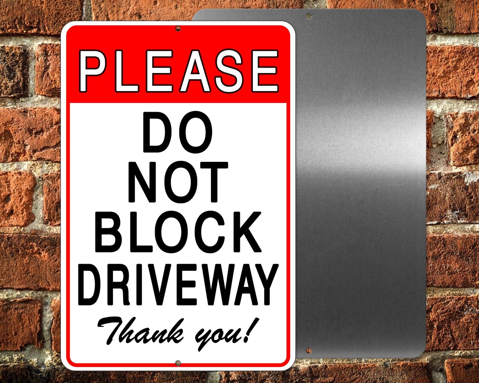 Please Do Not Block Driveway Thank You Metal Sign no parking warning SDNB010