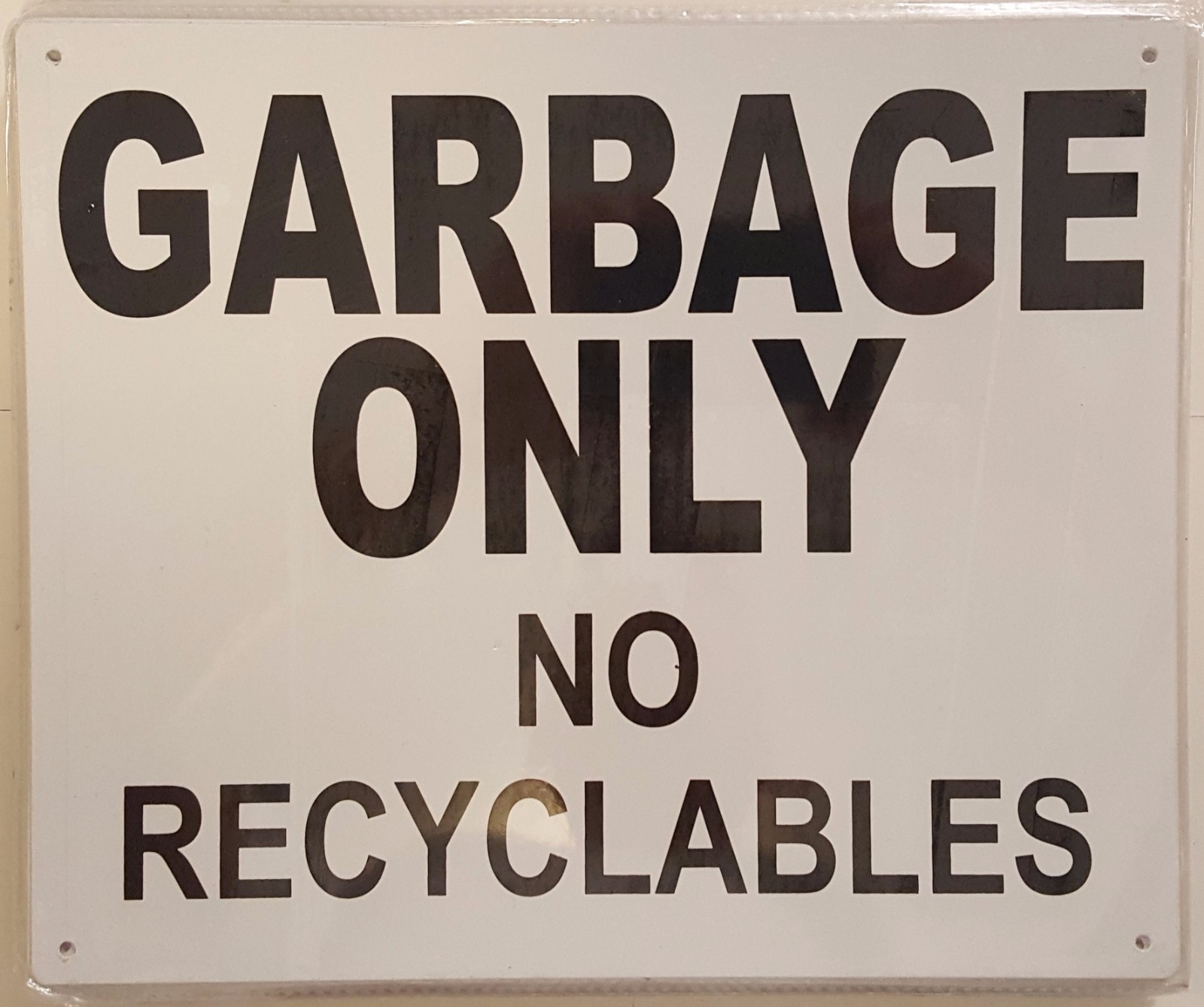 GARBAGE ONLY NO RECYCLABLES SIGN 10×12