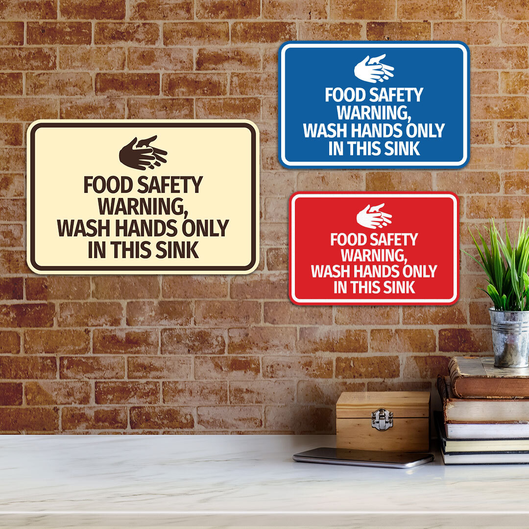 Classic Framed Food Safety Warning, Wash Hands Only In This Sink