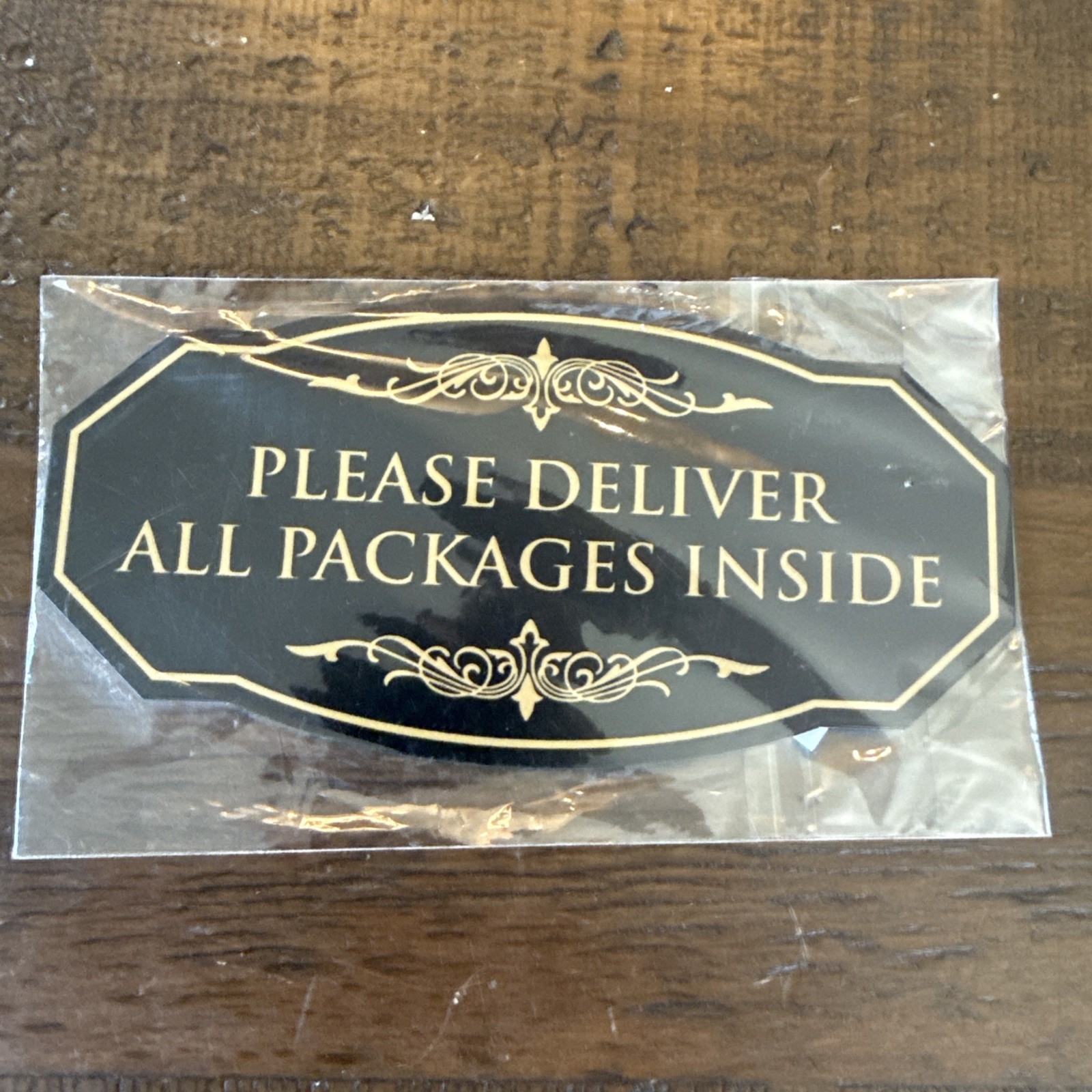 Victorian Please Deliver All Packages Inside Durable Plastic Black Gold 3&Prime; x 6&Prime;