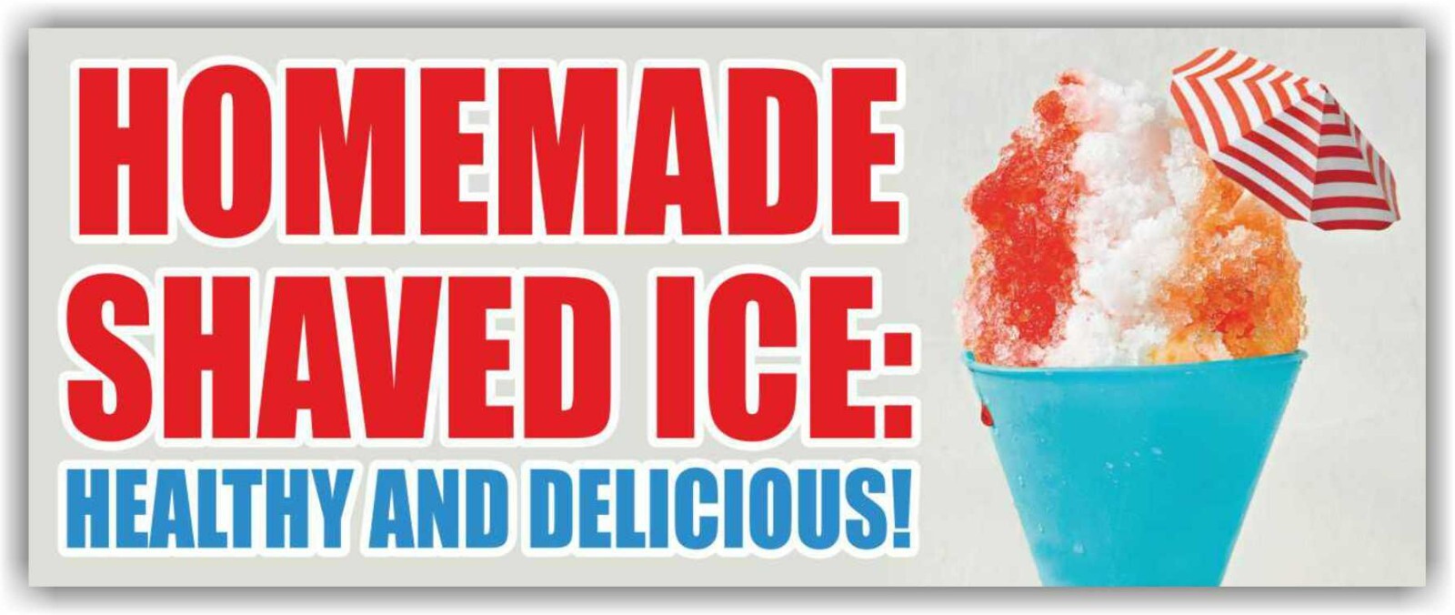 HOMEMADE SHAVED ICE Advertising Banner Vinyl Mesh Sign ice cream slushies tasty