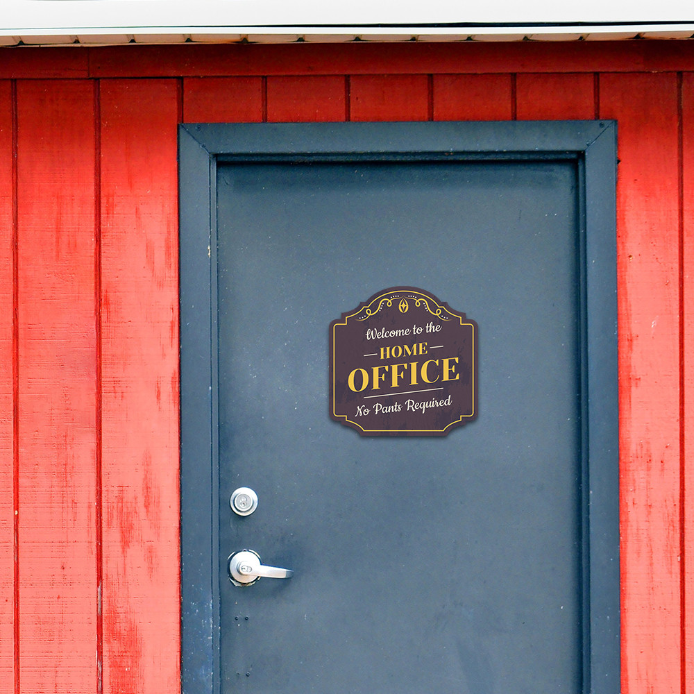 Heritage Plus Welcome to the Home Office: No Pants Required Wall or Door Sign