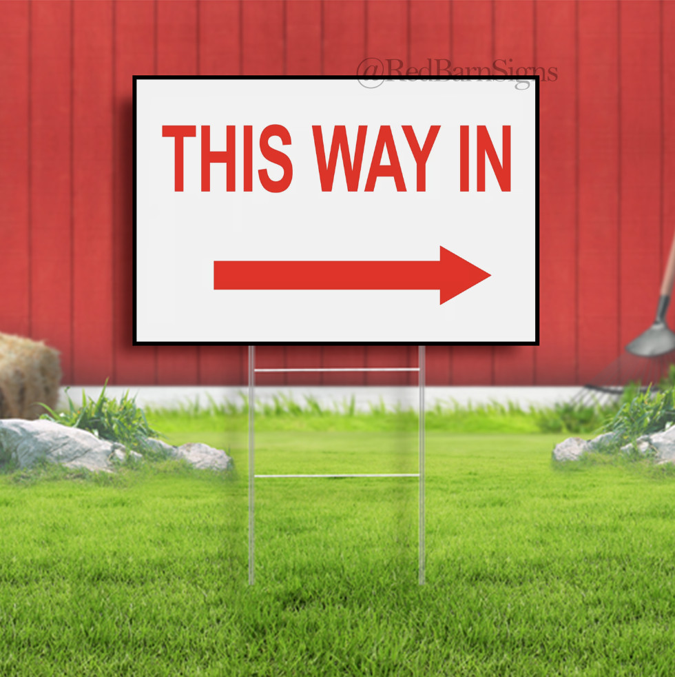 This Way In Entrance With Right Arrow Notice Yard Sign