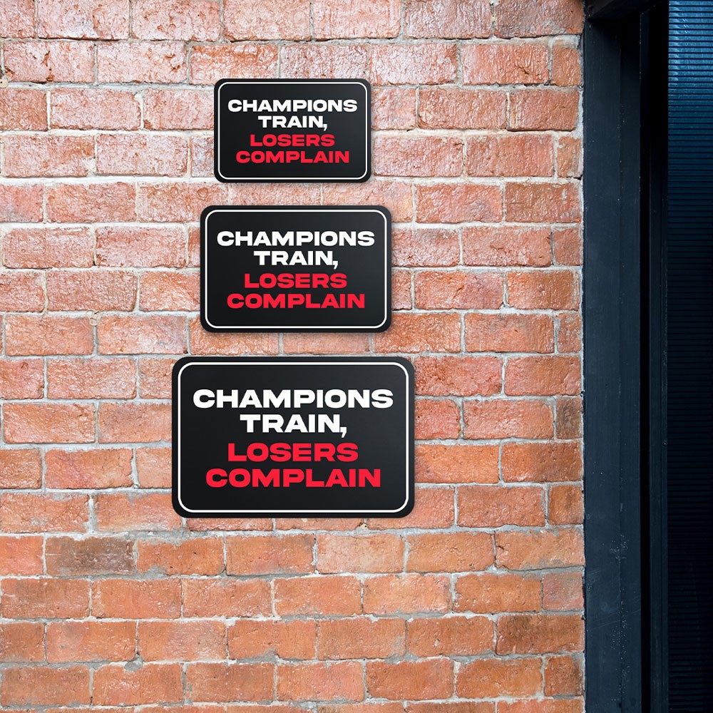 Classic Framed Plus Champions Train, Losers Complain Door or Wall Sign