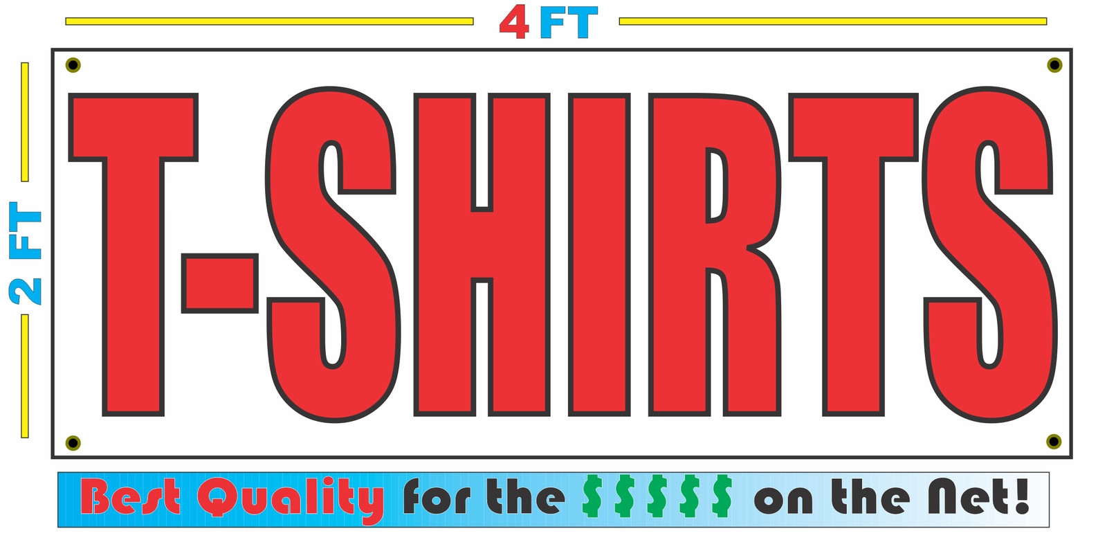 2×4 T-SHIRTS Banner Sign NEW Discount Size – Best Quality for The $$$