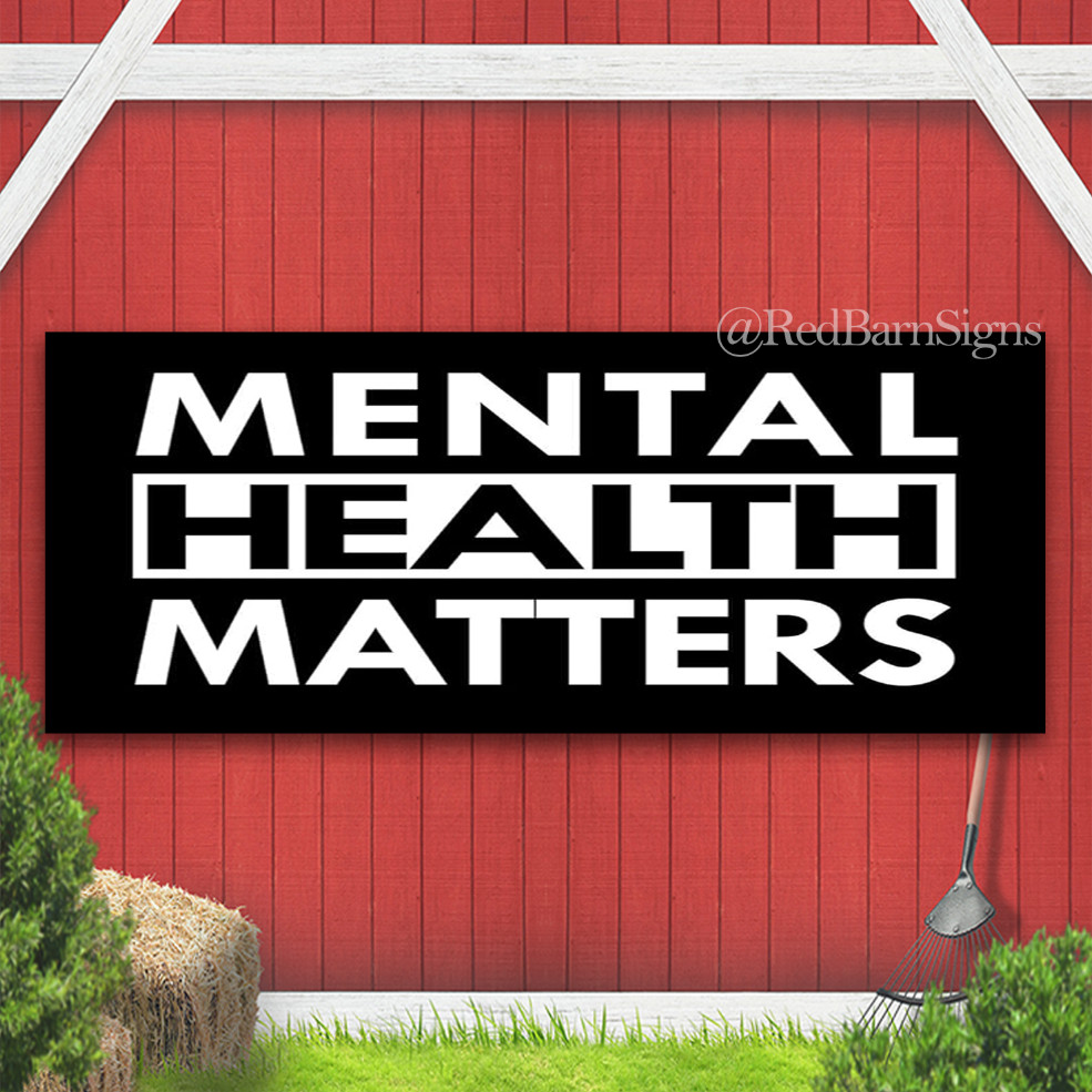 MENTAL HEALTH MATTERS Indoor Outdoor Banner Sign with grommets
