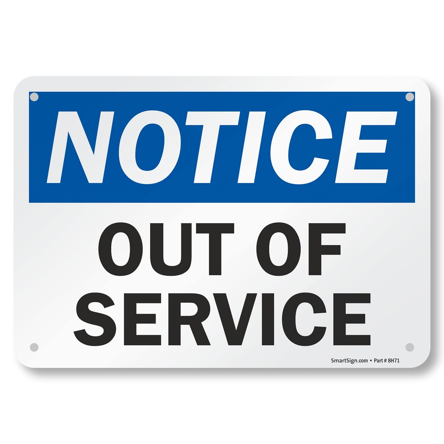 Notice Out Of Service Sign 7×10 Aluminum Black Blue White, Repair Warning Set