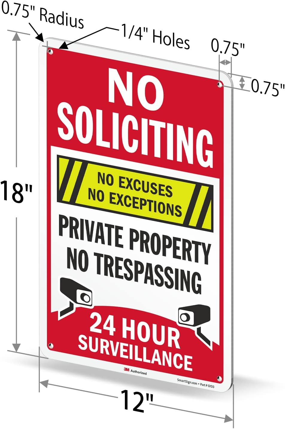 18&Prime; X 12&Prime; &lsquo;No Soliciting No Excuses/Exceptions, Private Property No Trespassing,