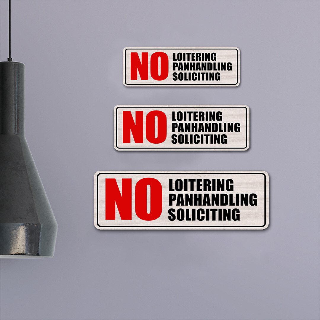 Standard Plus No Loitering No Panhandling No Soliciting Wall or Door Sign