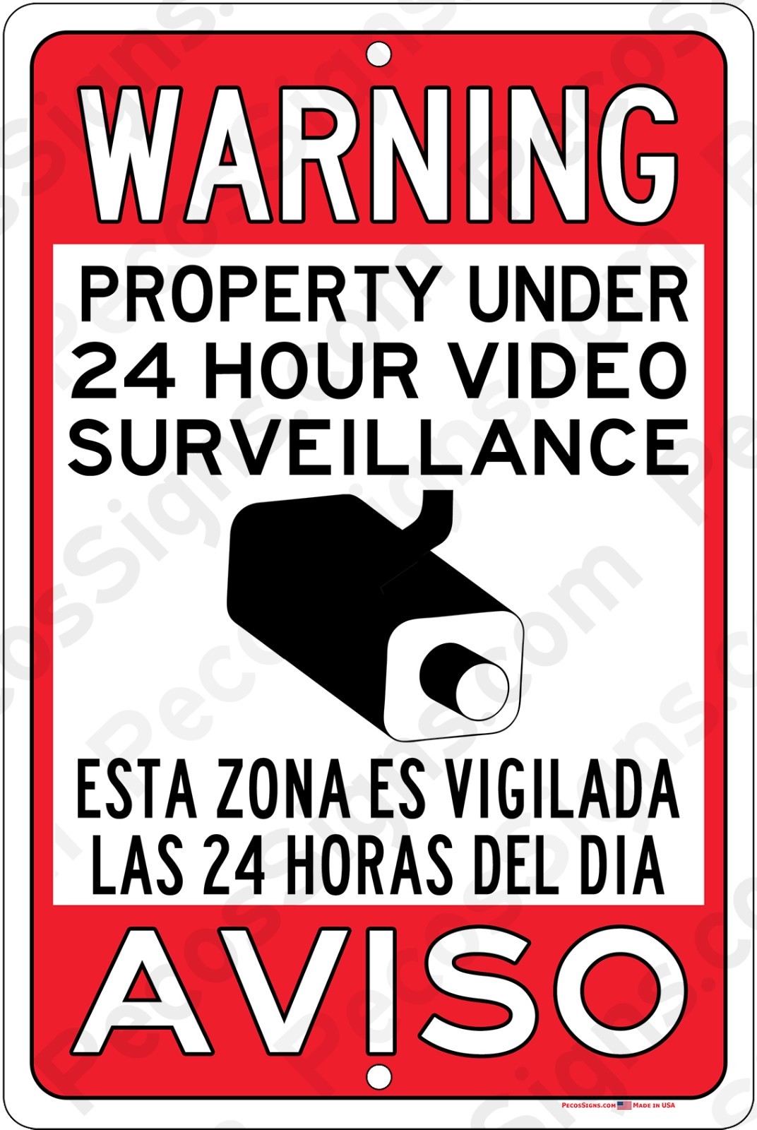Warning Property Under 24 Hr Video Surveillance 8&Prime;x12&Prime; Aluminum Sign Spanish/Eng
