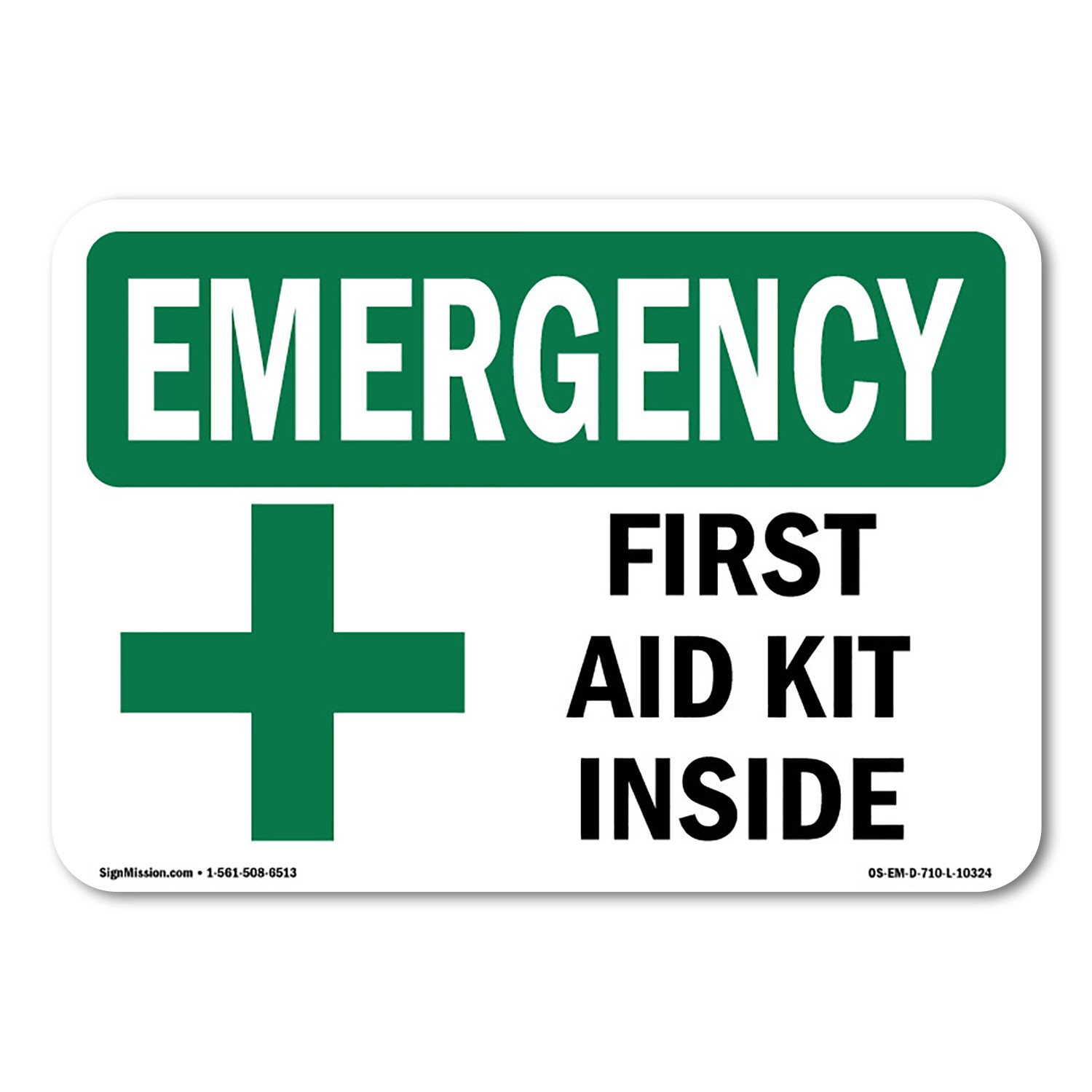 First Aid Kit Inside OSHA Emergency Sign Metal Plastic Decal