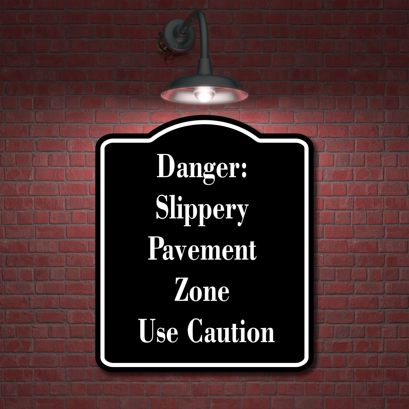 Danger Slippery Pavement Zone Use Caution BLACK Aluminum Composite Sign