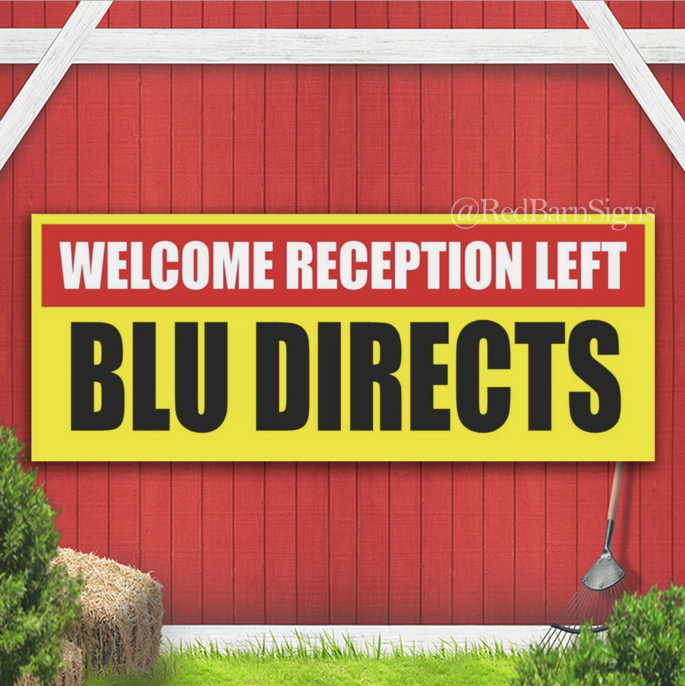 WELCOME RECEPTION LEFT BLU DIRECTS Indoor Outdoor Banner Sign with grommets