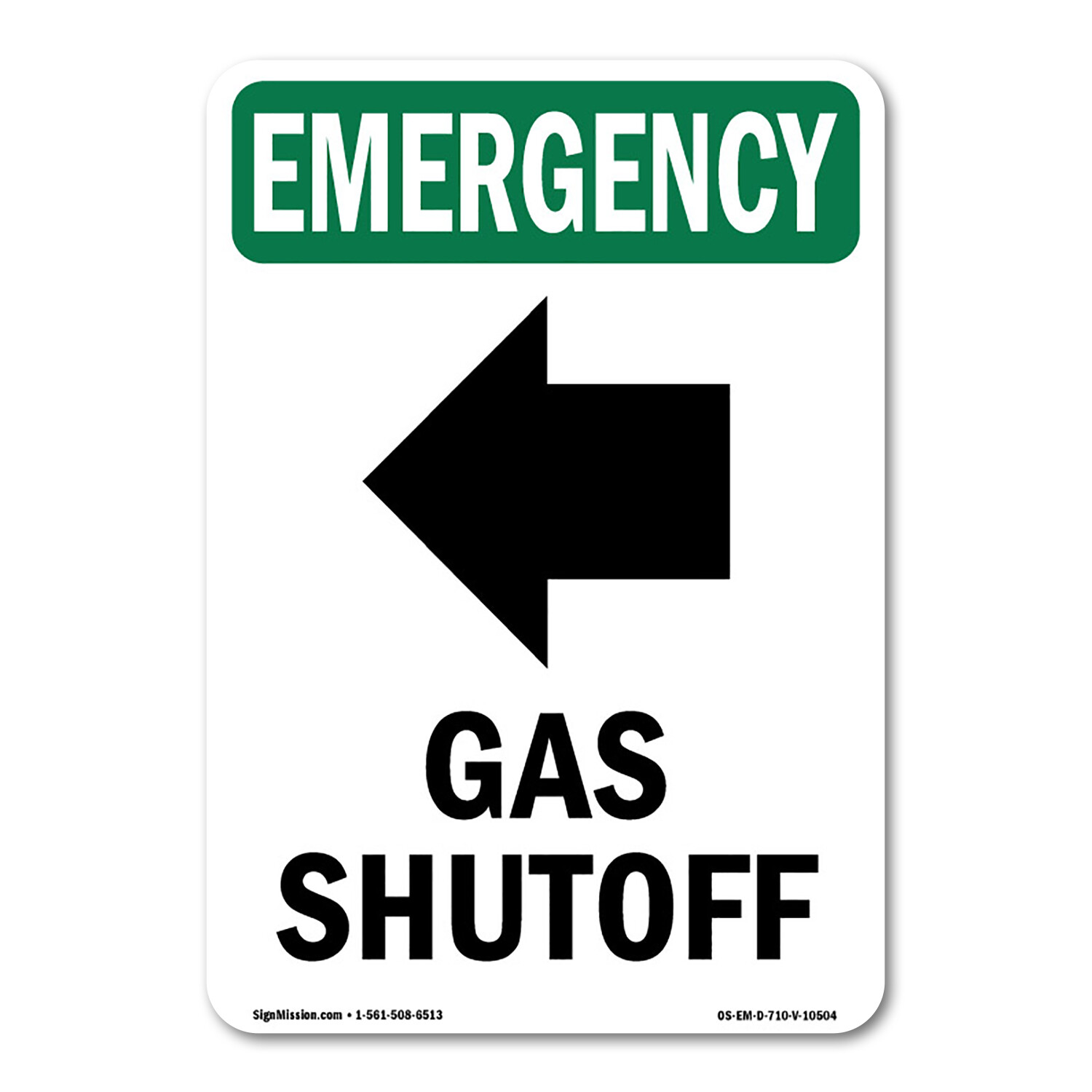 Gas Shutoff [Left Arrow] OSHA Emergency Sign Metal Plastic Decal
