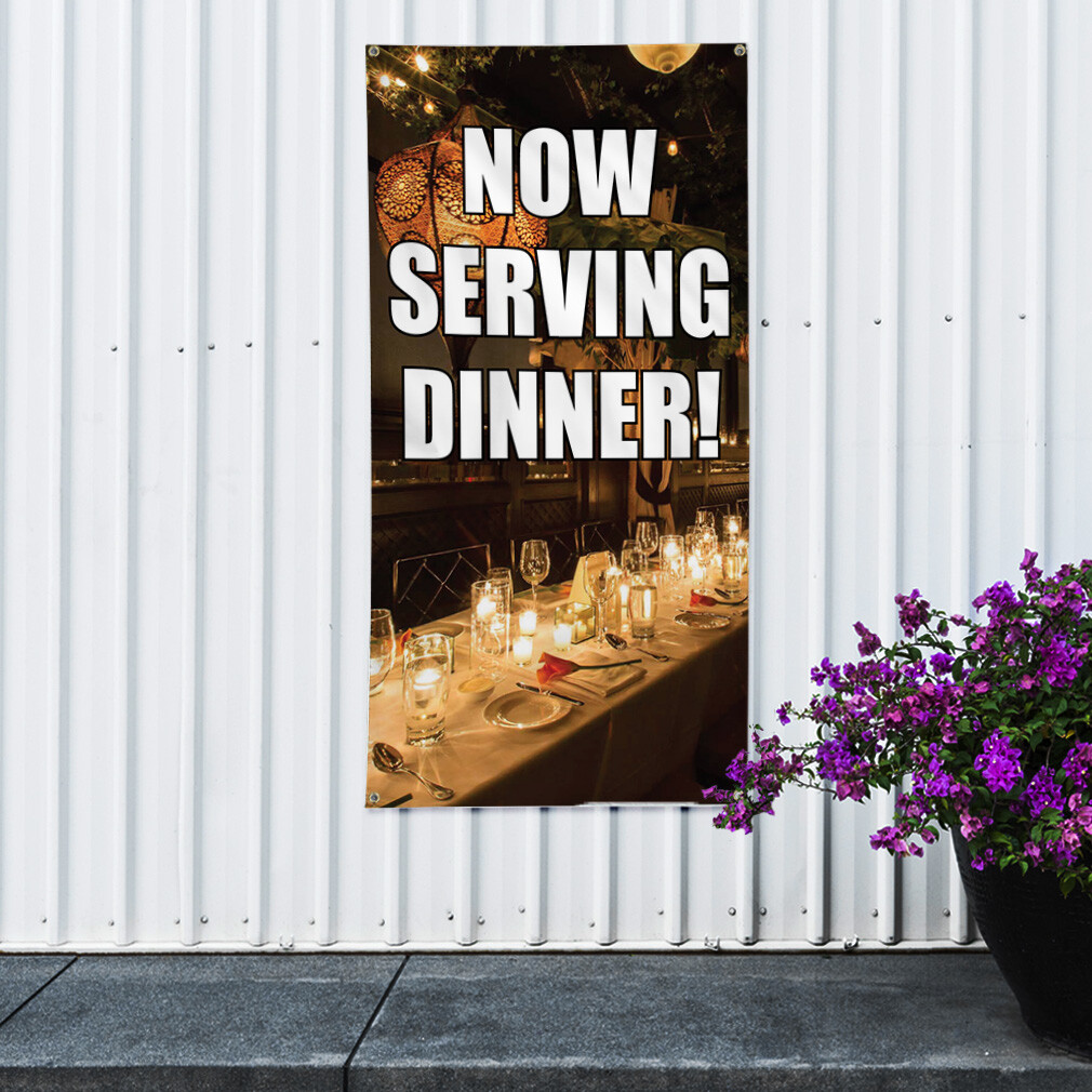 Vertical Vinyl Banner Multiple Sizes Now Serving Dinner Business I Outdoor