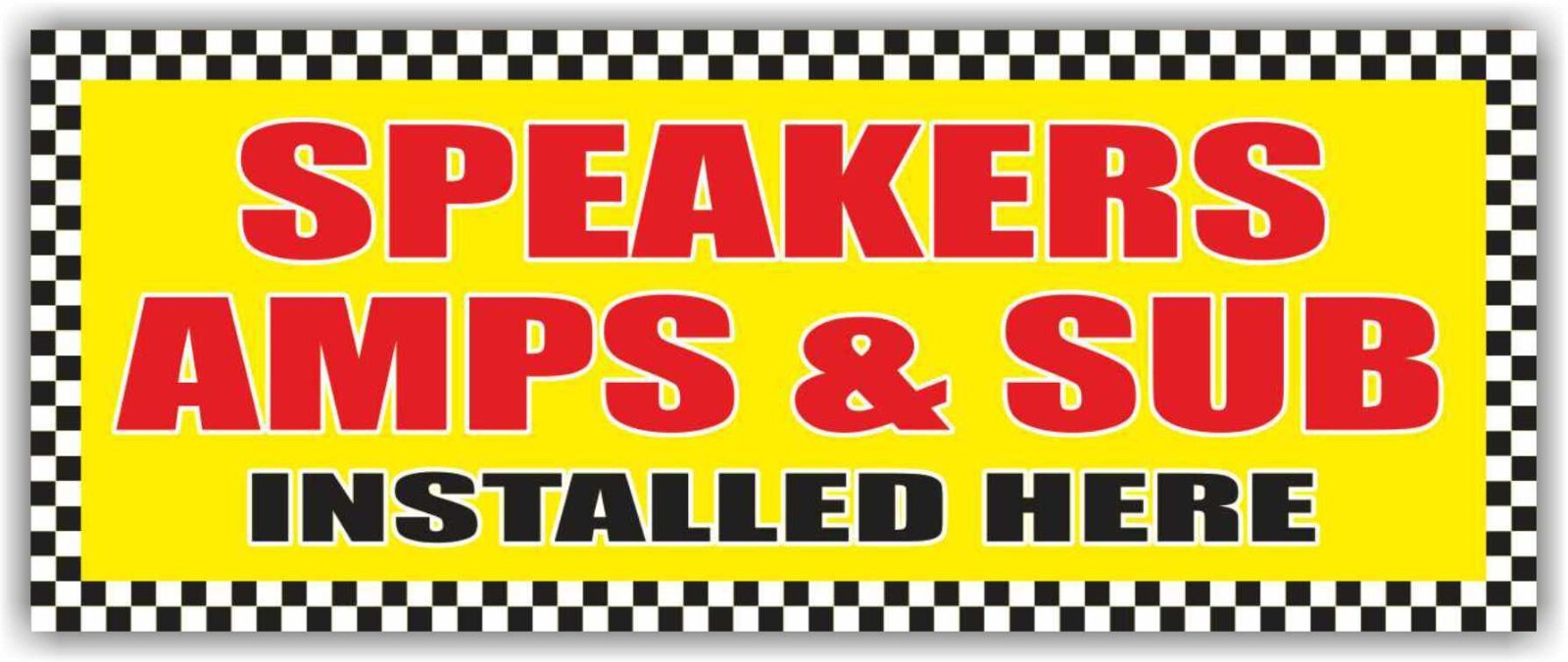 SPEAKERS AMPS SUB INSTALLED HERE Advertising Banner Vinyl Sign Car Audio Service