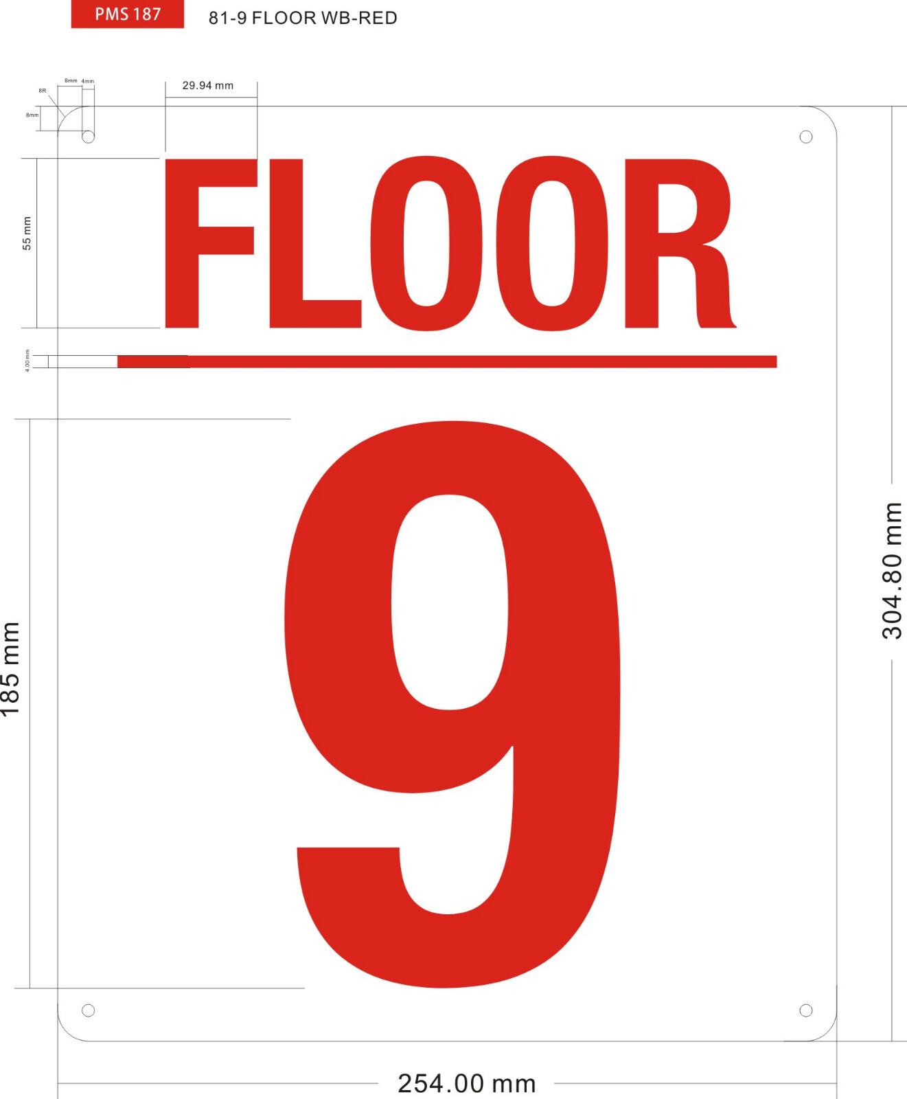 9 FLOOR SIGN (10×12, White, Aluminum)