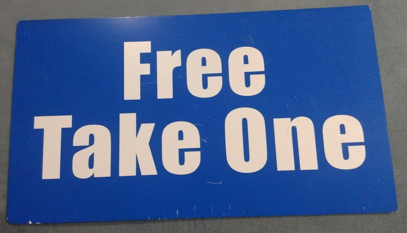 Double Sided Free Take One plastic sign 16&Prime;x9&Prime;