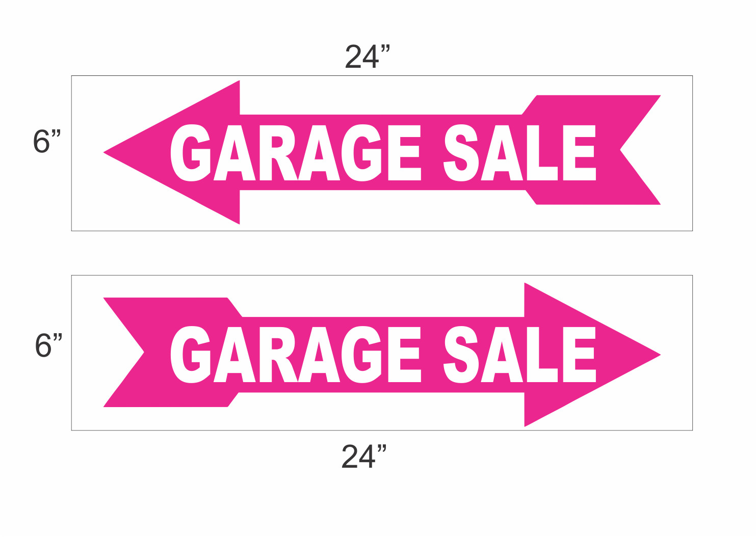 Garage Sale ARROW Hot Pink 6&Prime;x24&Prime; REAL ESTATE RIDER SIGNS Buy 1 Get 1 FREE 2 Sid