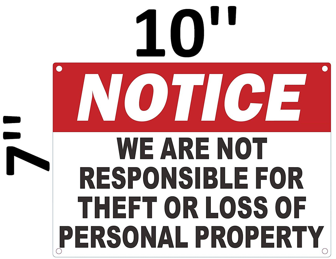 NOTICE WE ARE NOT RESPONSIBLE FOR THEFT OR LOSS OF PERSONAL PROPERTY SIGN