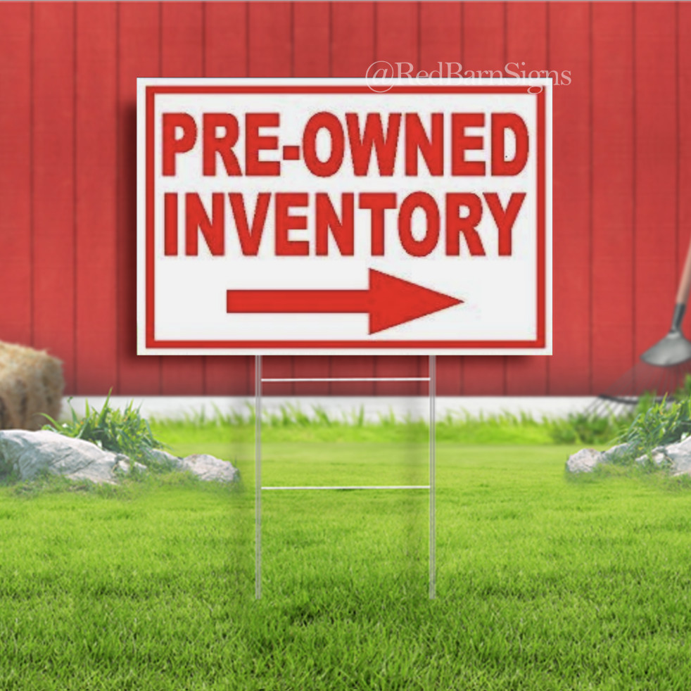 PRE OWNED INVENTORY Indoor Outdoor Yard Sign with metal stakes