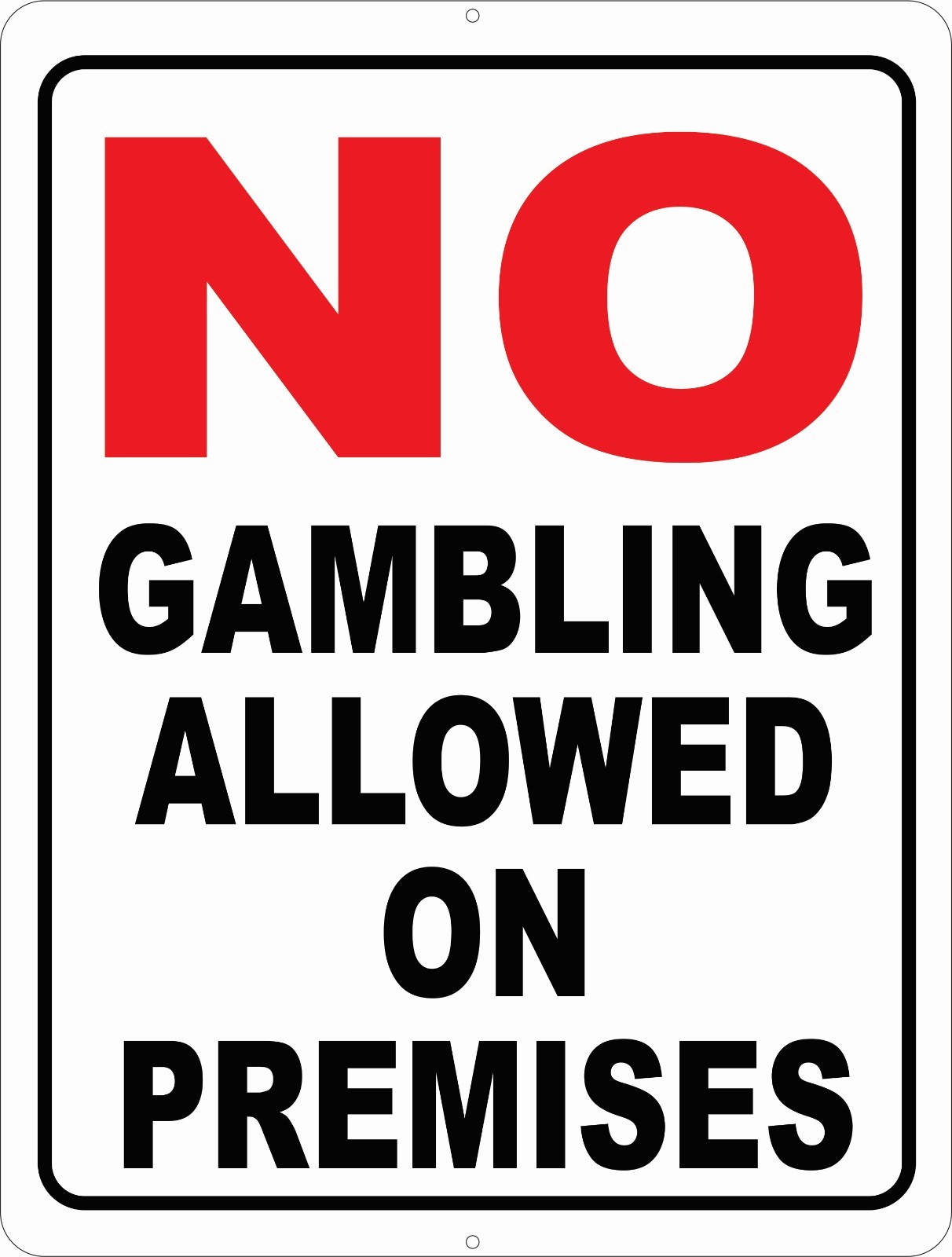 No Gambling Allowed on Premises Sign. Size Options. Gamble Rules & Regulations
