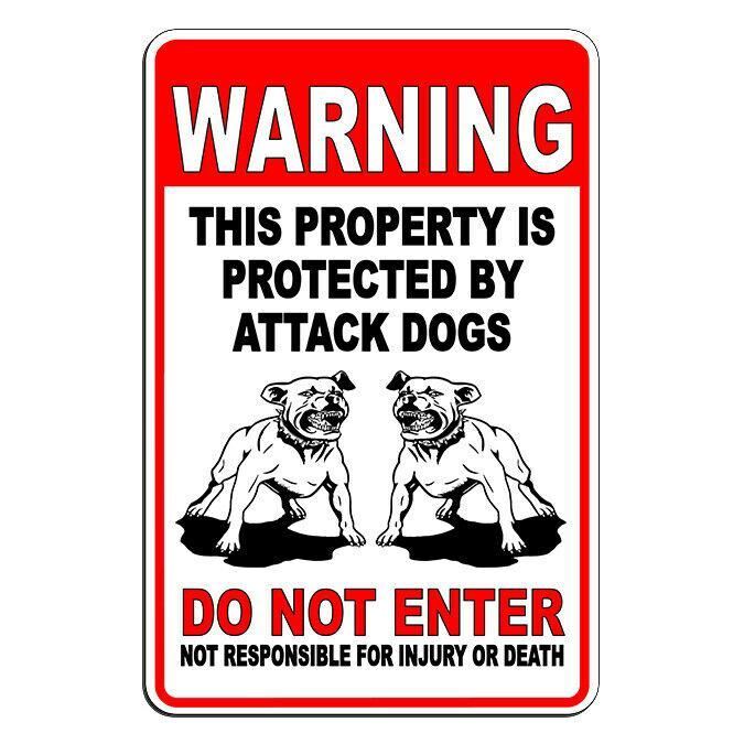 Beware Of Dog Property Protected By Attack Dogs Do Not Enter