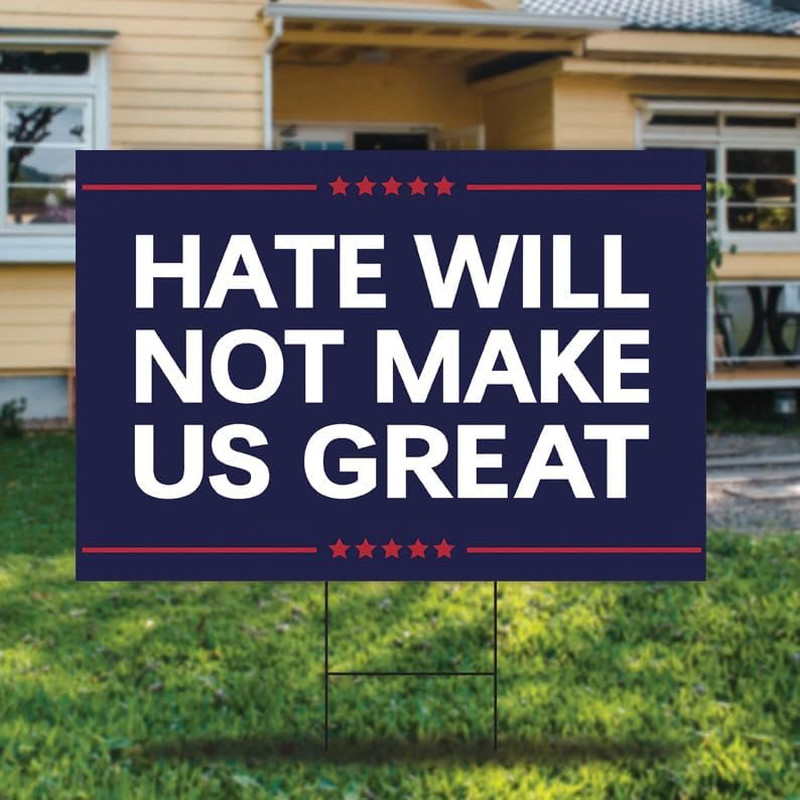 Anti Trump MAGA Yard Signs Hate Will Not Make America Great Sign Double Sided Co