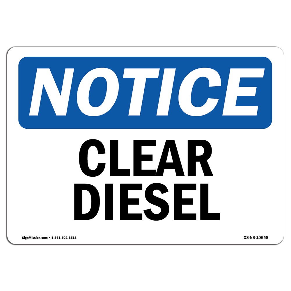Clear Diesel OSHA ANSI Notice Sign Metal Plastic Decal