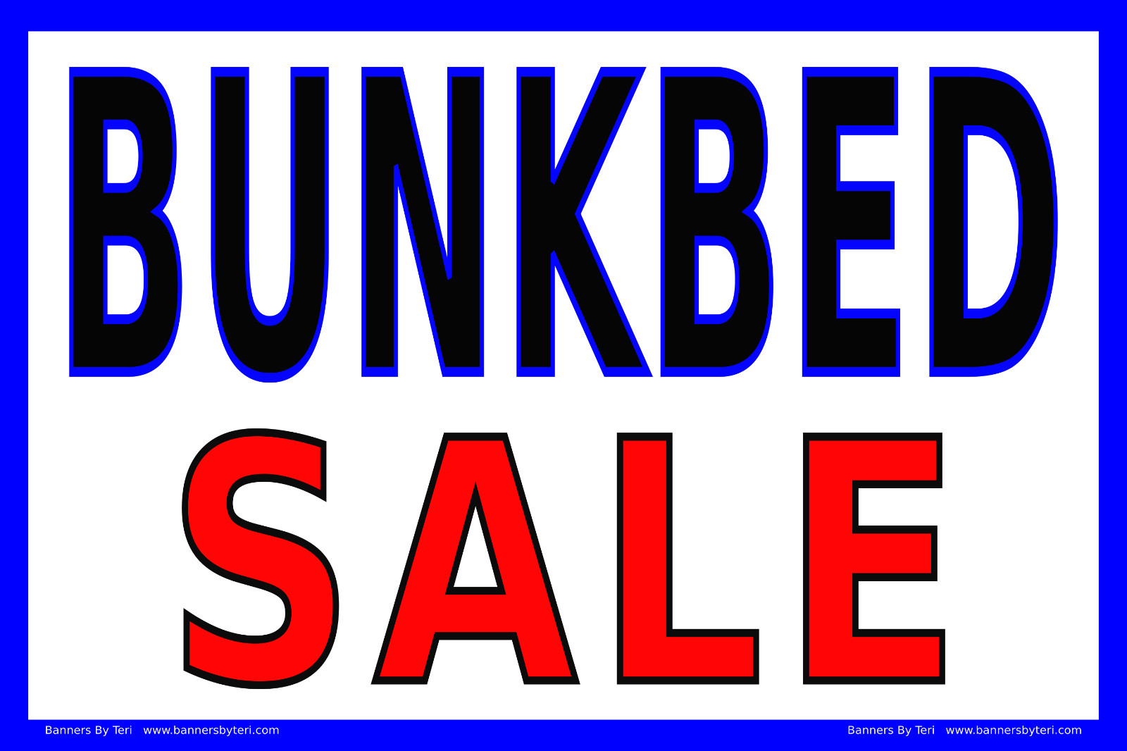 BUNKBED SALE – VINYL Banner Signs – Rugged Reinforced – FAST SHIP – USA MADE