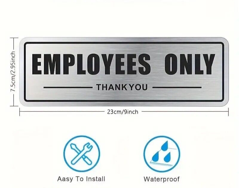 « EMPLOYEES ONLY » SIGN..Brushed Aluminum, Waterproof Adhesive Back 3&Prime;X 9&Prime;