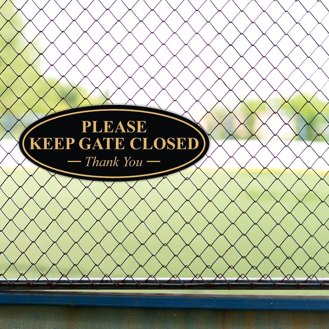 Oval Please Keep Gate Closed Thank You Sign Black Gold Large