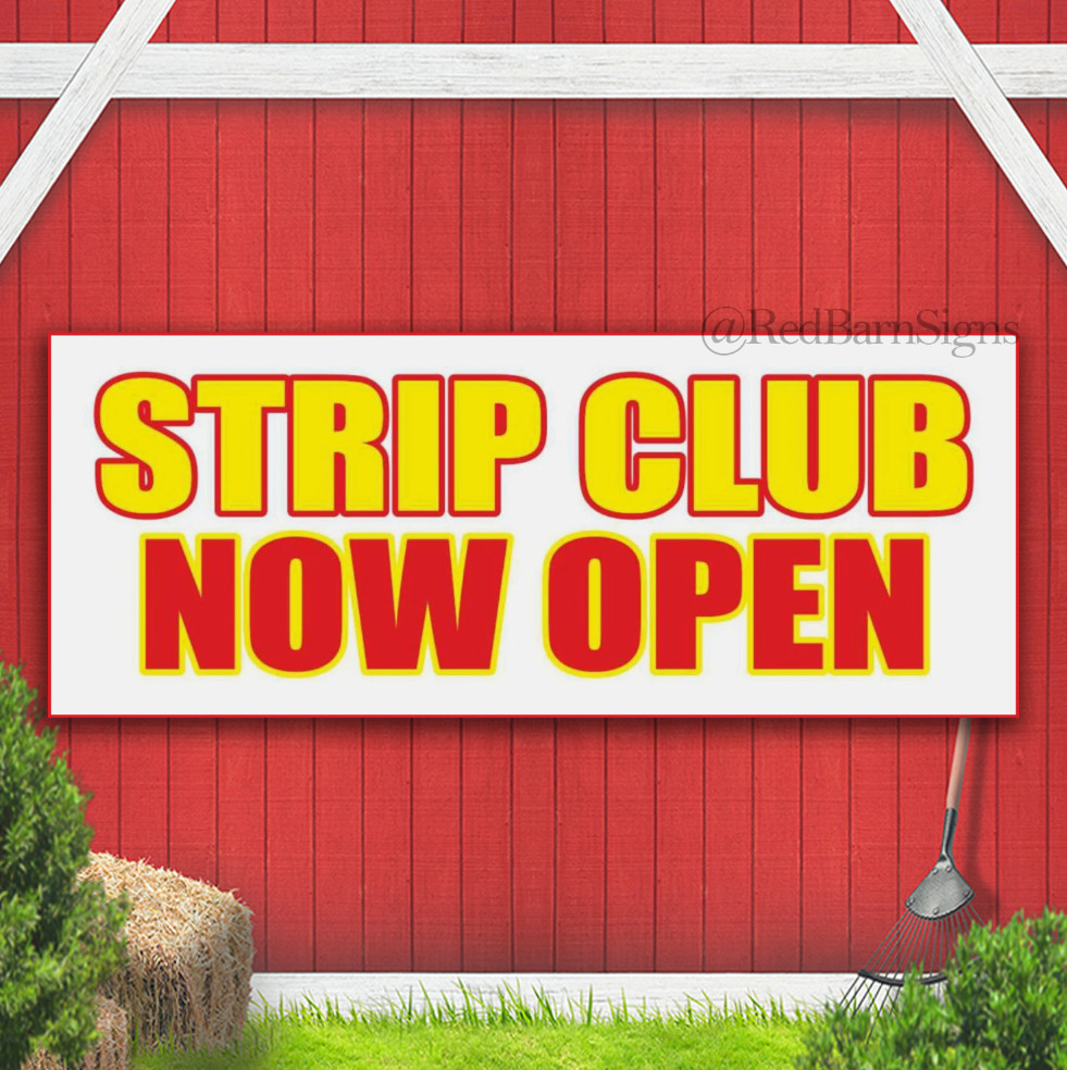 STRIP CLUB NOW OPEN Adult Bar Girls Dance Indoor Outdoor Banner Sign