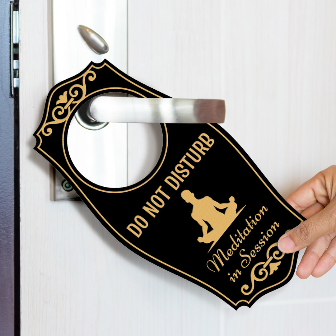 Do Not Disturb Meditation In Session (Man) Door Hanger | House or Business