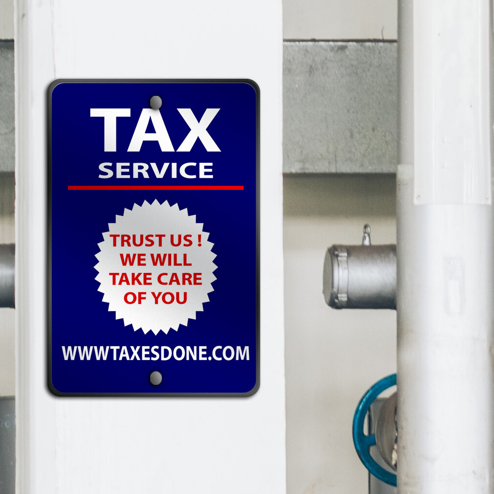 Vertical Metal Sign Tax Services Trust Us Business Weatherproof Street