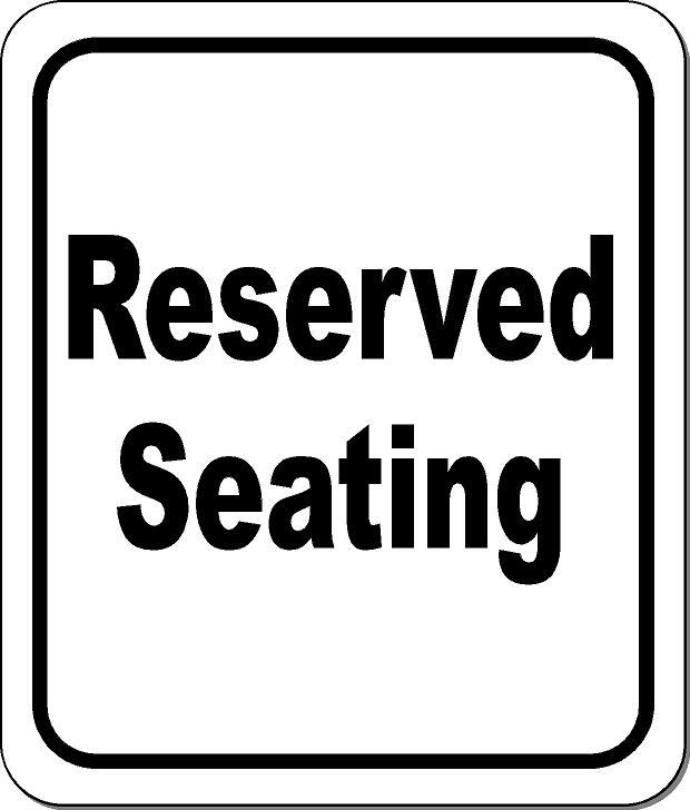 Reserved seating classic Aluminum Composite Sign