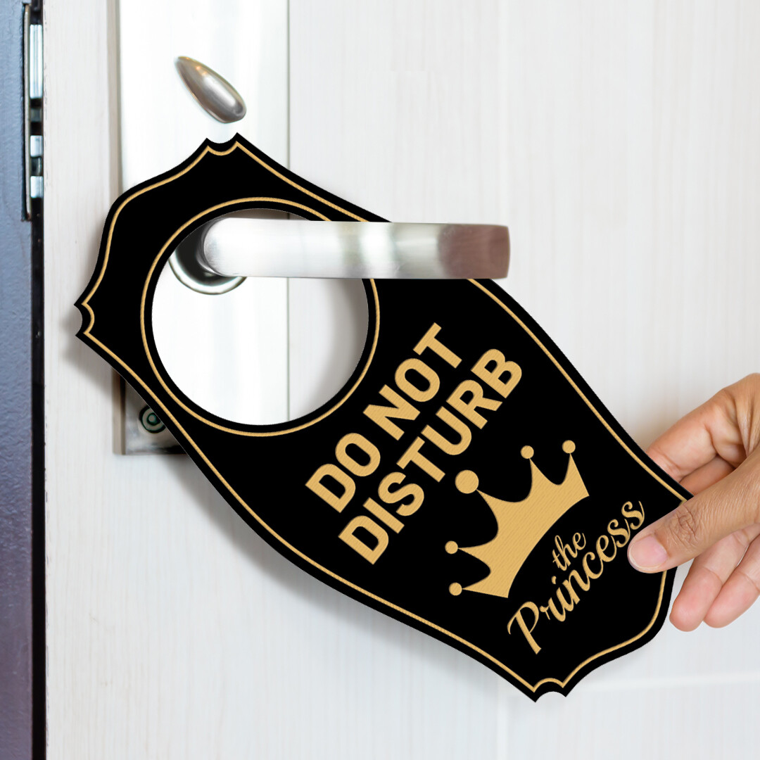 Do Not Disturb The Princess Door Hanger | House or Business Door Sign
