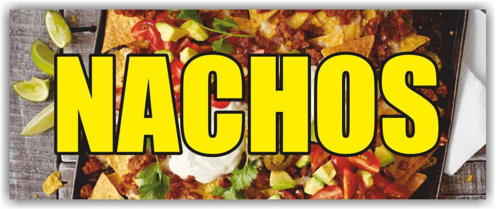 NACHOS Advertising Banner Vinyl Mesh Sign tacos mexican food burritos quesadilla