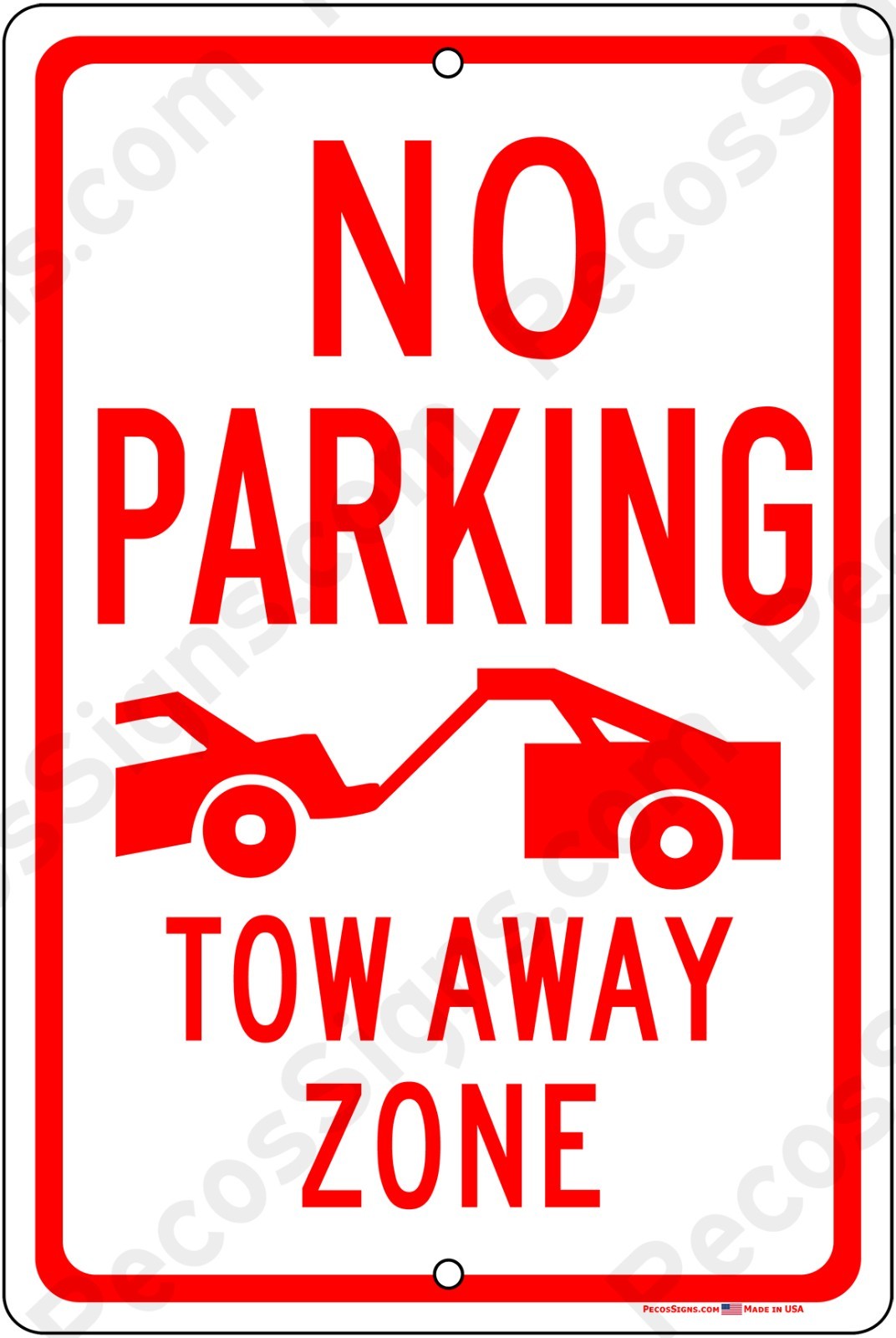 No Parking Tow Away Zone 8&Prime; x 12&Prime; Aluminum Sign – UV Protected