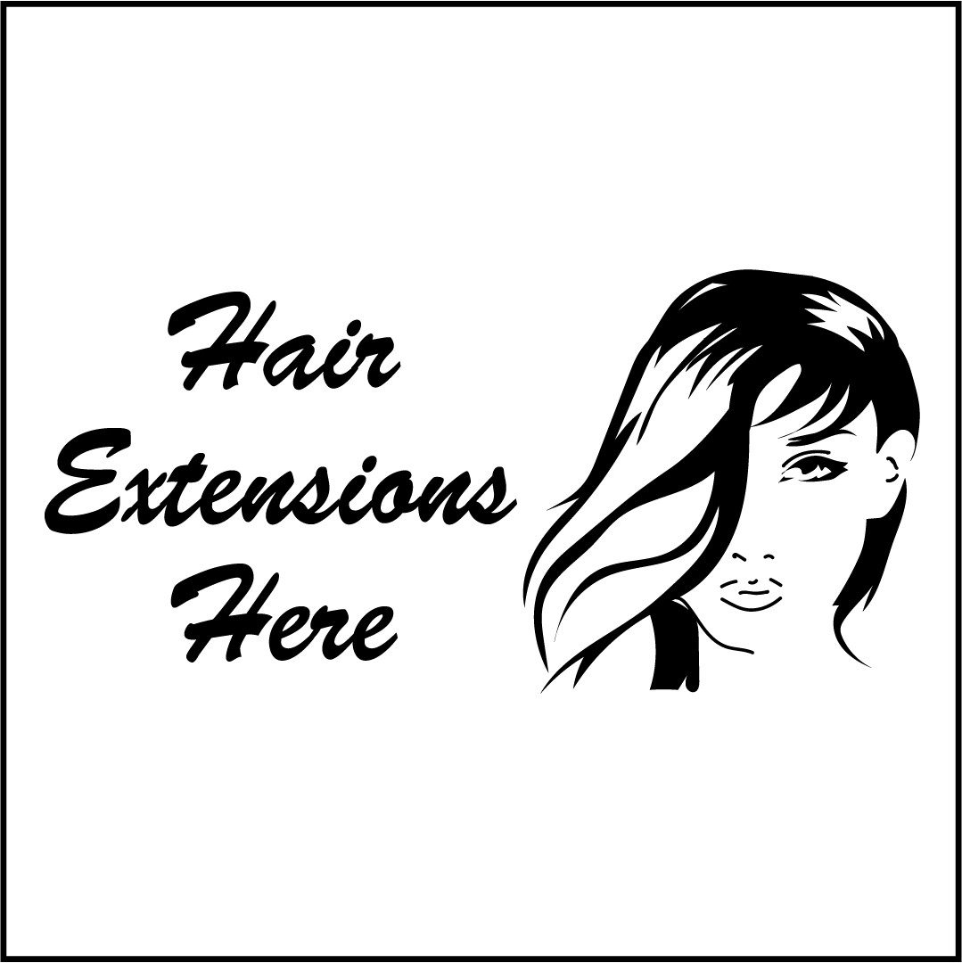 HAIR EXTENSIONS HERE | Adhesive Vinyl Sign Decal