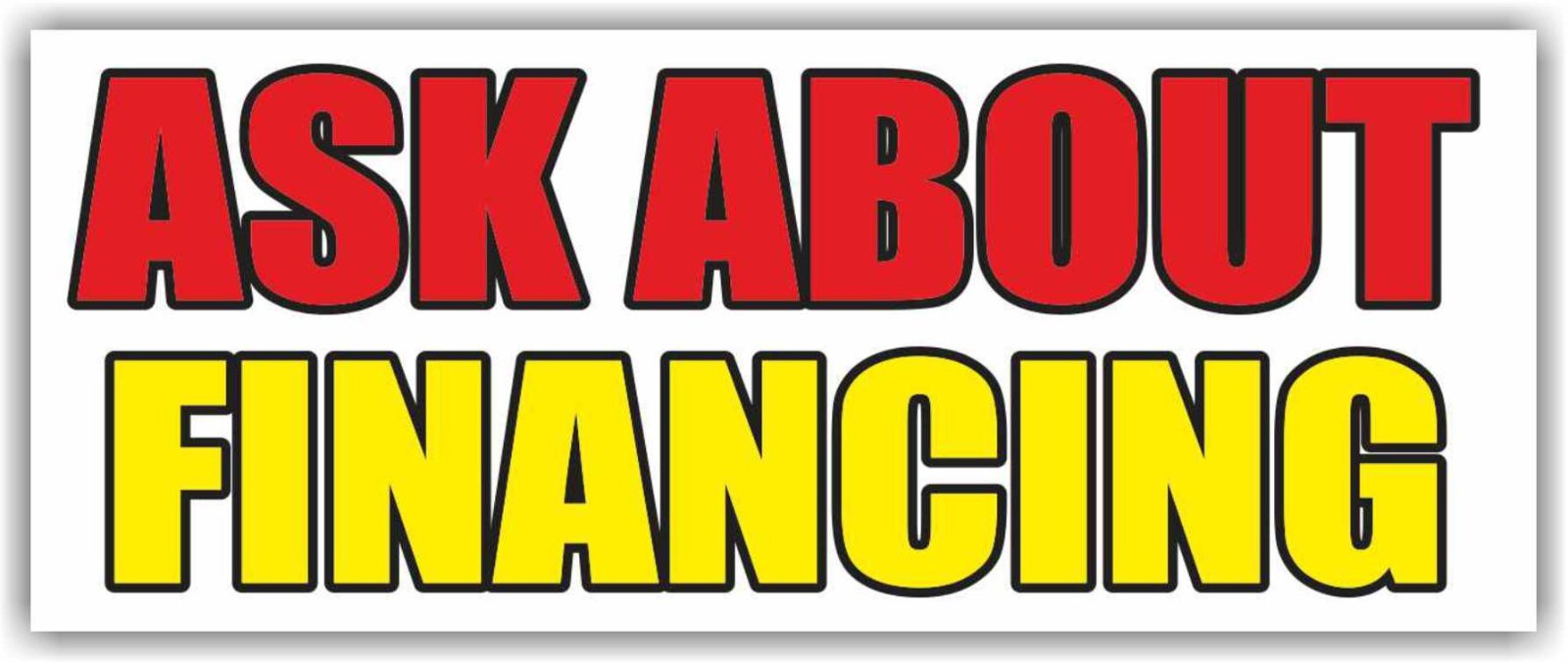 ASK ABOUT FINANCING Advertising Banner Vinyl Sign used cars auto sale pawn shop