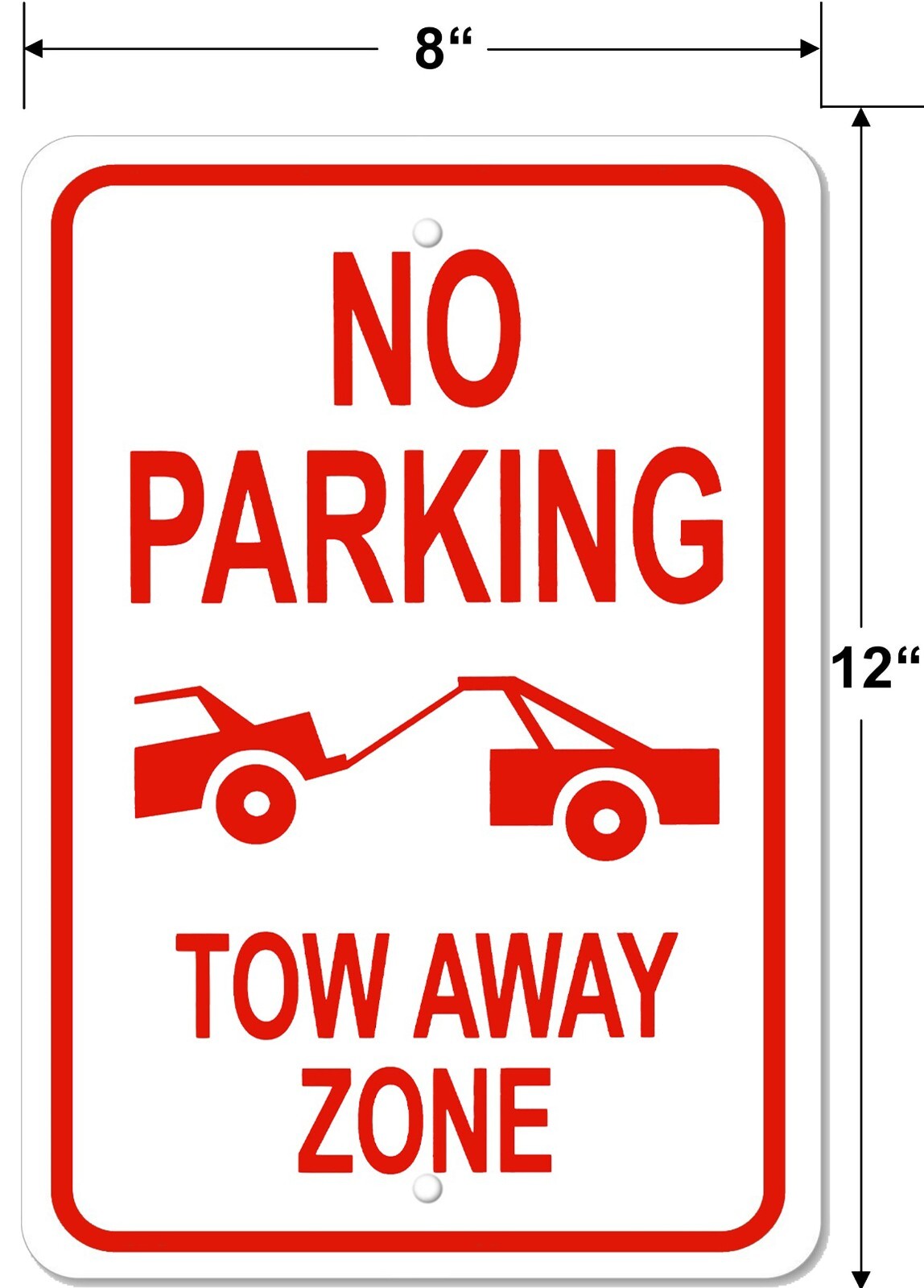 No Parking Tow Away Zone Composite Metal No Parking UV Protected 8&Prime;x12&Prime; Sign