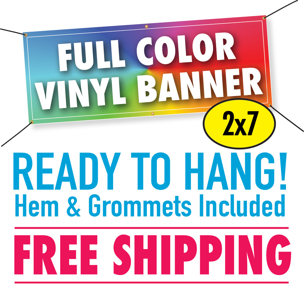 2&prime; x 7&prime; Custom Vinyl Banner 13oz Full Color – FREE SHIPPING