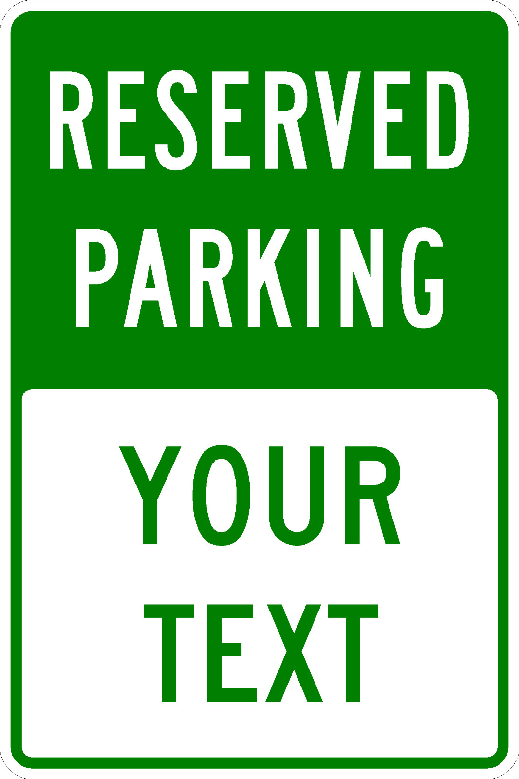 Reserved Parking Custom Sign 12×18 By SSMG